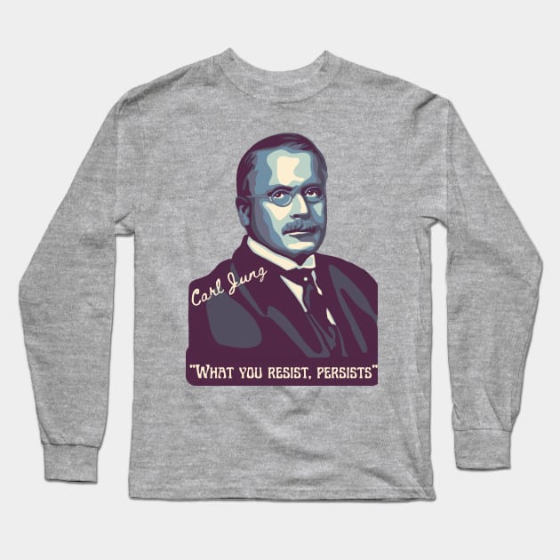 Carl Jung Portrait and Quote Long Sleeve T-Shirt by Slightly Unhinged